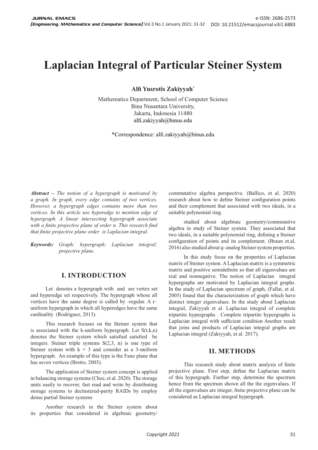 Laplacian Integral of Particular Steiner System