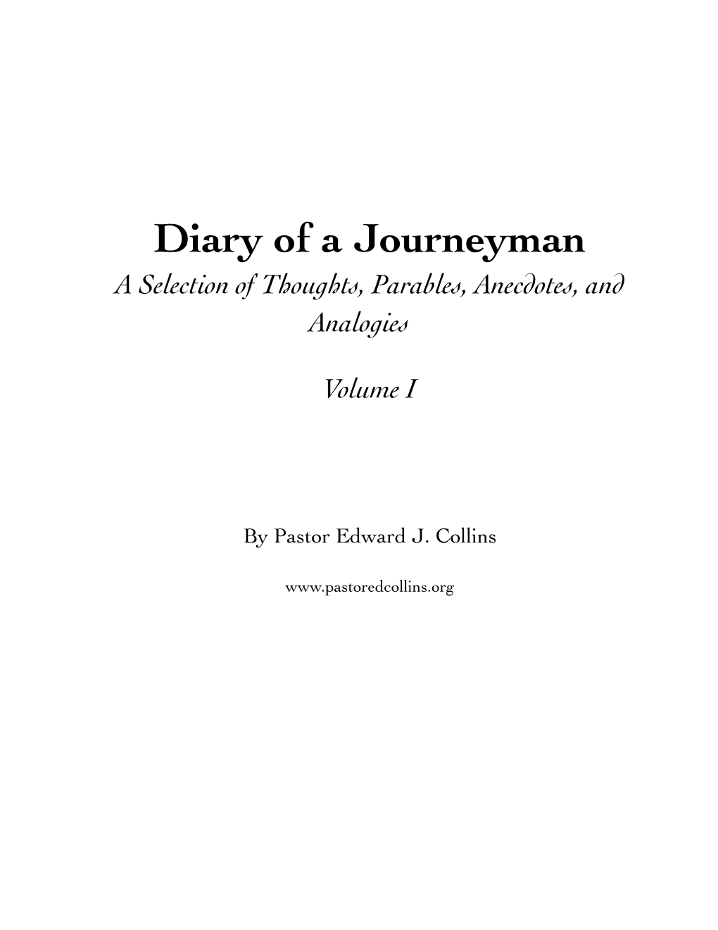 Diary of a Journeyman a Selection of Thoughts, Parables, Anecdotes, and Analogies