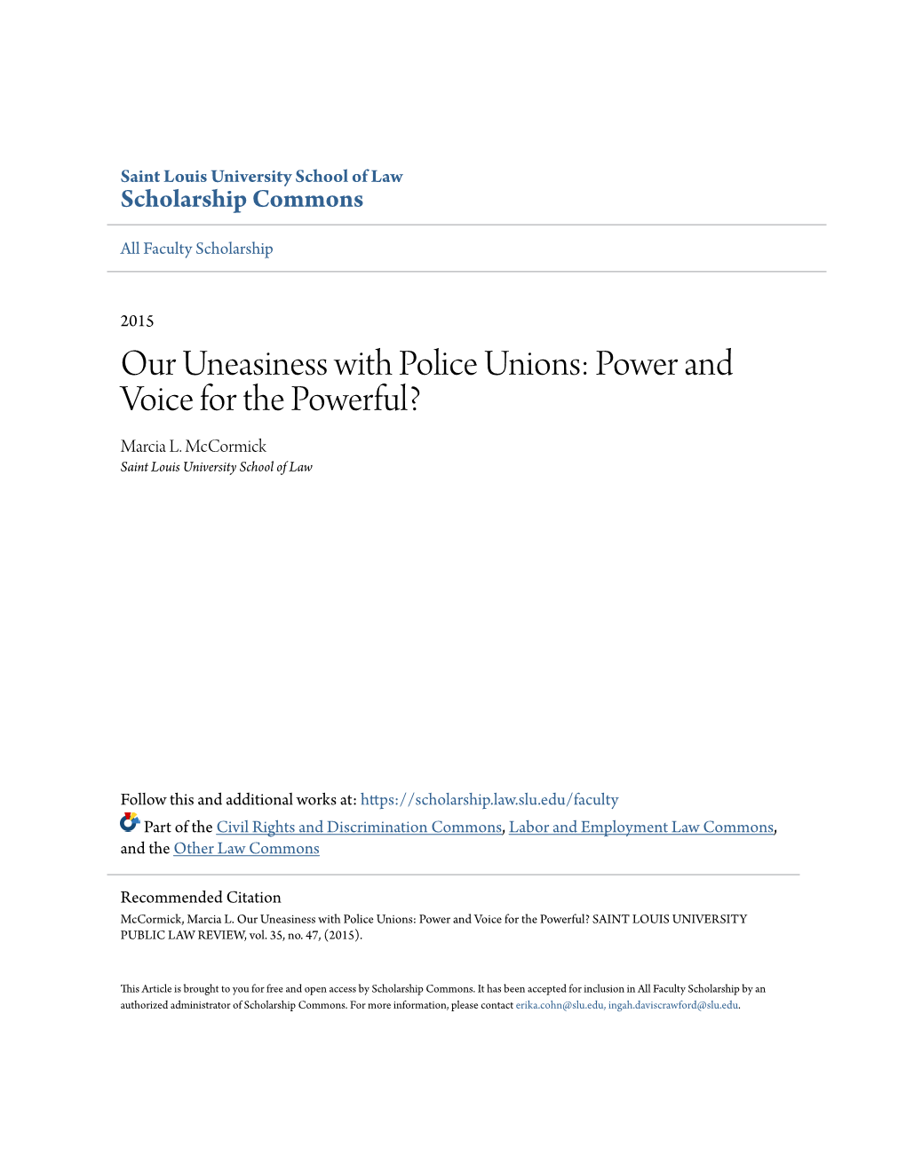 Our Uneasiness with Police Unions: Power and Voice for the Powerful? Marcia L