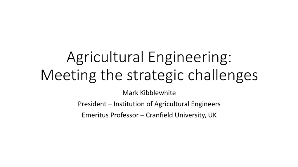 Agricultural Engineering: Meeting the Strategic Challenges