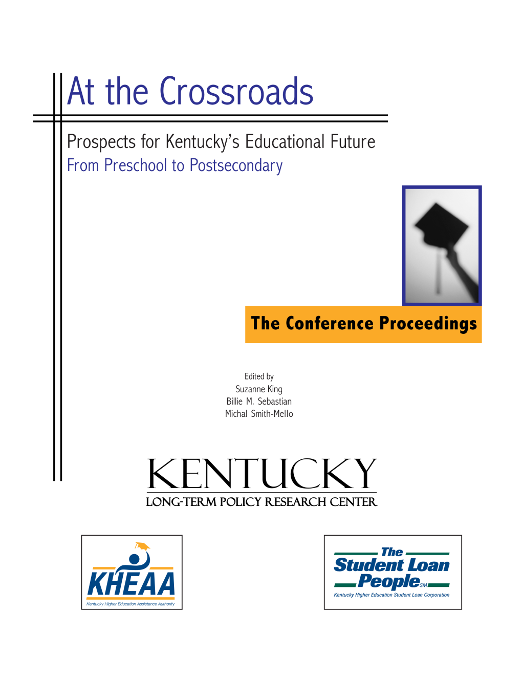 At the Crossroads: Prospects for Kentucky's Educational Future