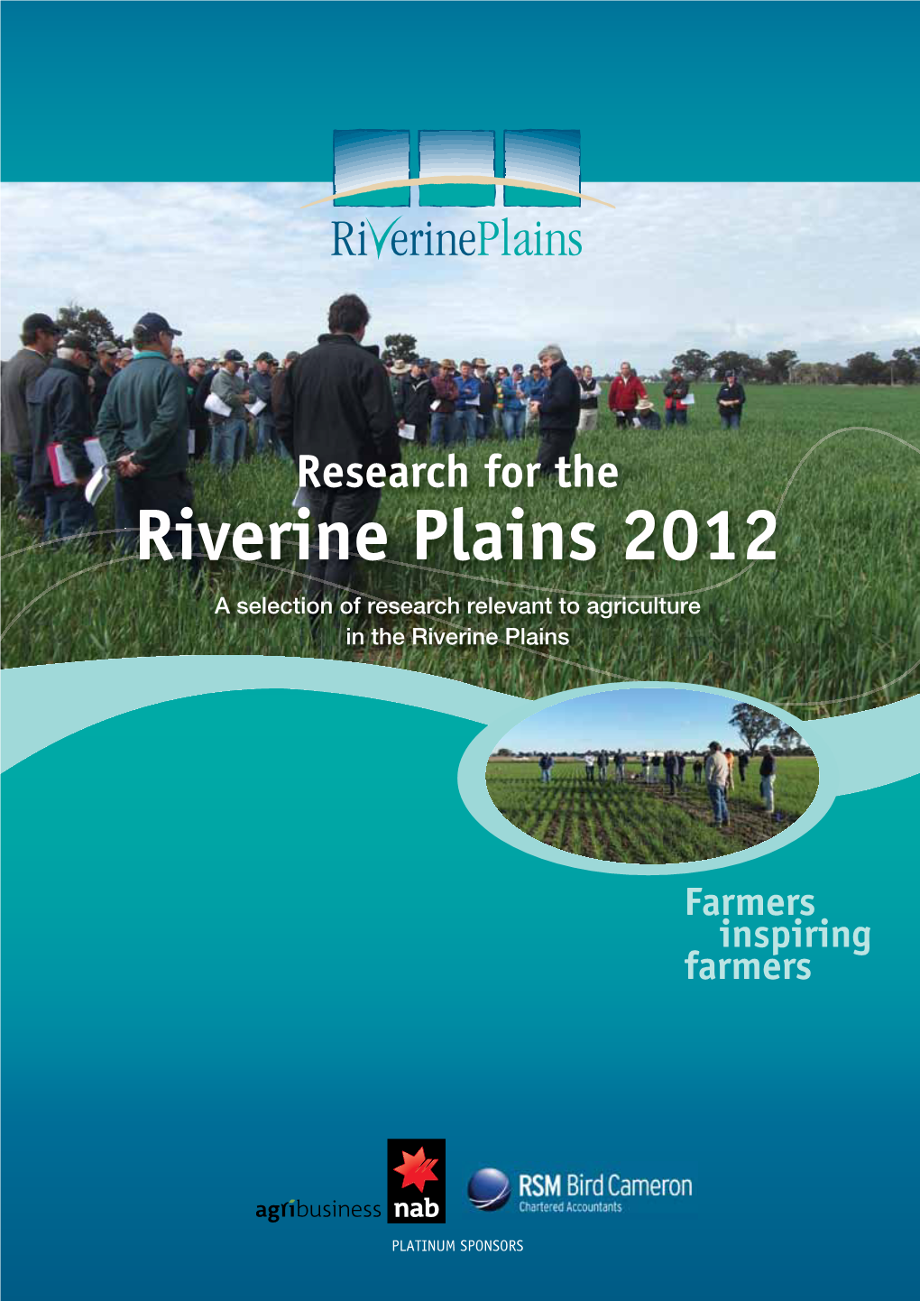 Research for the Riverine Plains 2012 a Selection of Research Relevant to Agriculture in the Riverine Plains