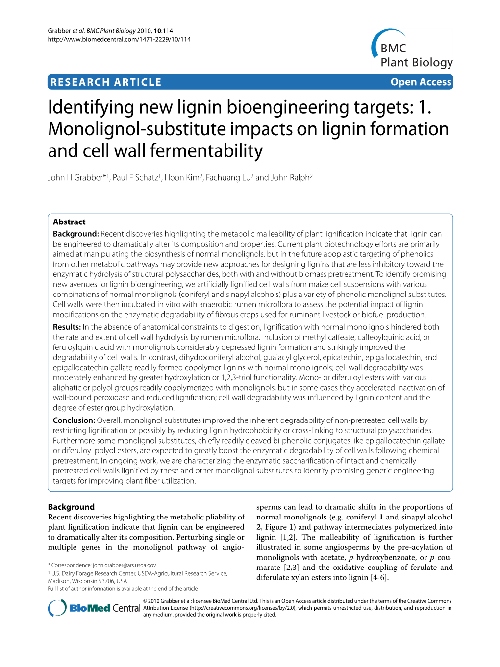 Identifying New Lignin Bioengineering Targets: 1. Monolignol-Substitute Impacts on Lignin Formation and Cell Wall Fermentability