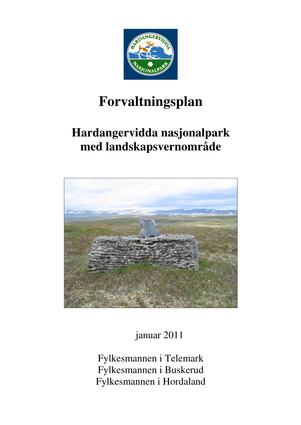 Forvaltningsplan Hardangervidda Nasjonalpark, Januar 2011 Side 1