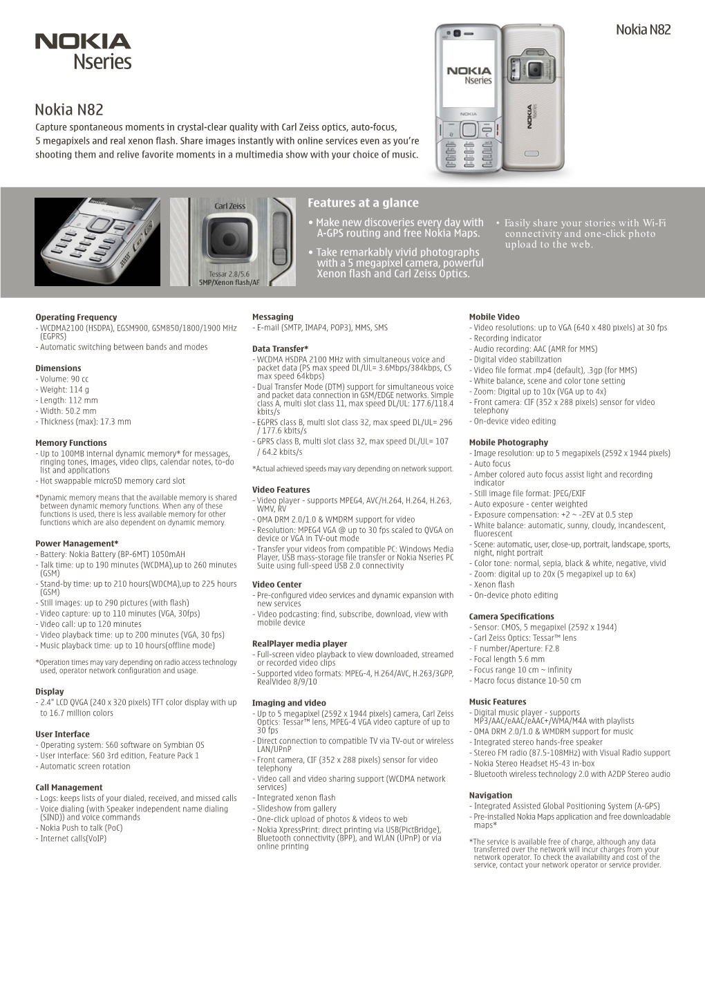 Nokia N82 Capture Spontaneous Moments in Crystal-Clear Quality with Carl Zeiss Optics, Auto-Focus, 5 Megapixels and Real Xenon Flash