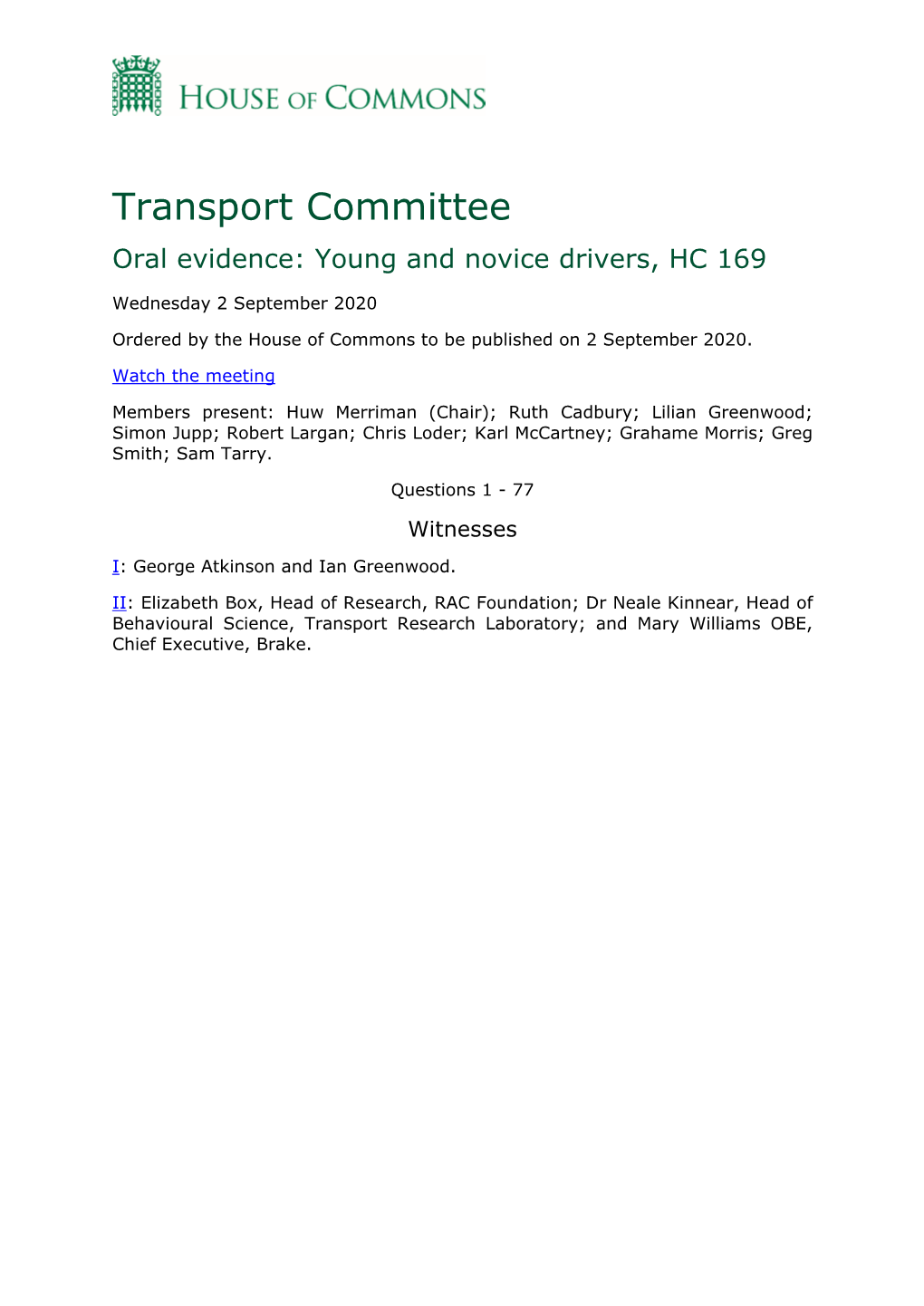Transport Committee Oral Evidence: Young and Novice Drivers, HC 169