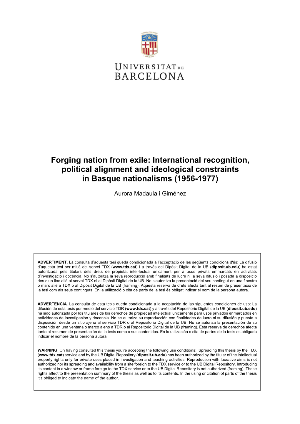 Forging Nation from Exile: International Recognition, Political Alignment and Ideological Constraints in Basque Nationalisms (1956-1977)