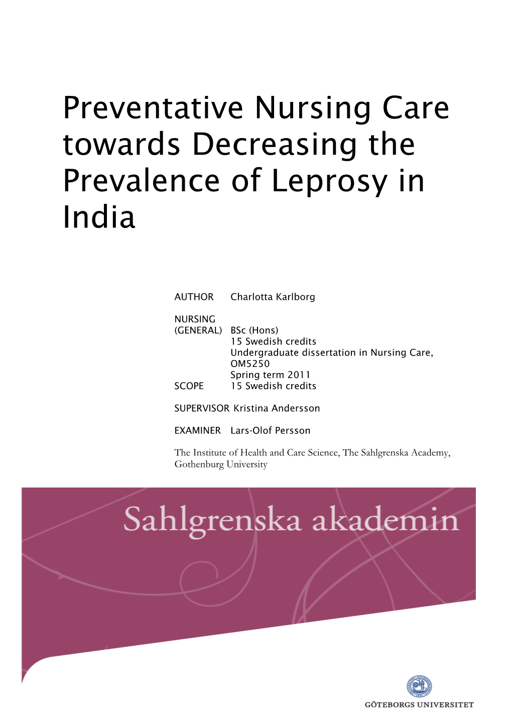 Preventative Nursing Care Towards Decreasing the Prevalence of Leprosy in India