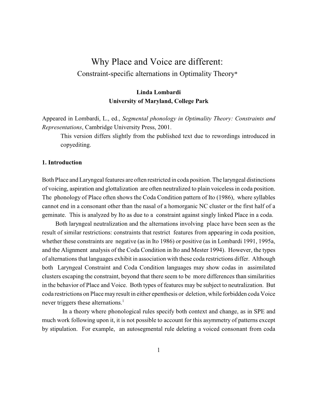 Why Place and Voice Are Different: Constraint-Specific Alternations in Optimality Theory*