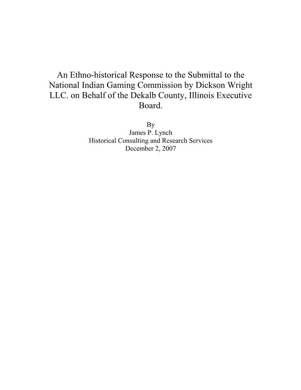 An Ethno-Historical Response to the Submittal to the National Indian Gaming Commission by Dickson Wright LLC