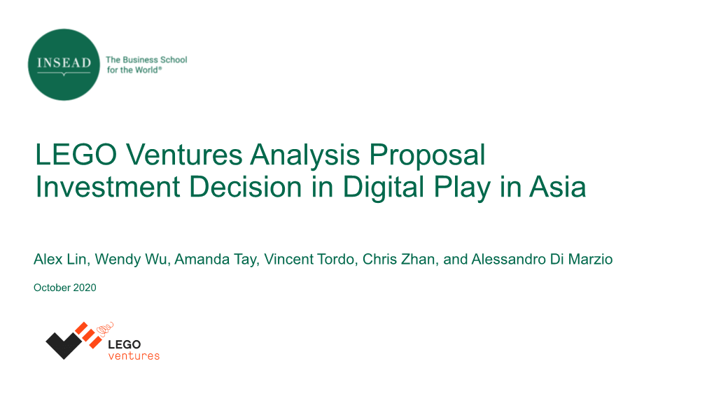 LEGO Ventures Analysis Proposal Investment Decision in Digital Play in Asia