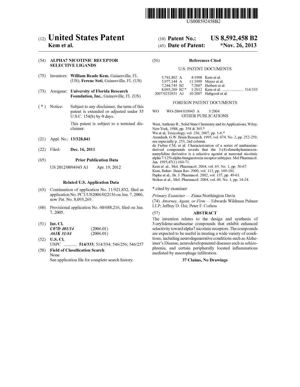 (12) United States Patent (10) Patent N0.: US 8,592,458 B2 Kem Et A]