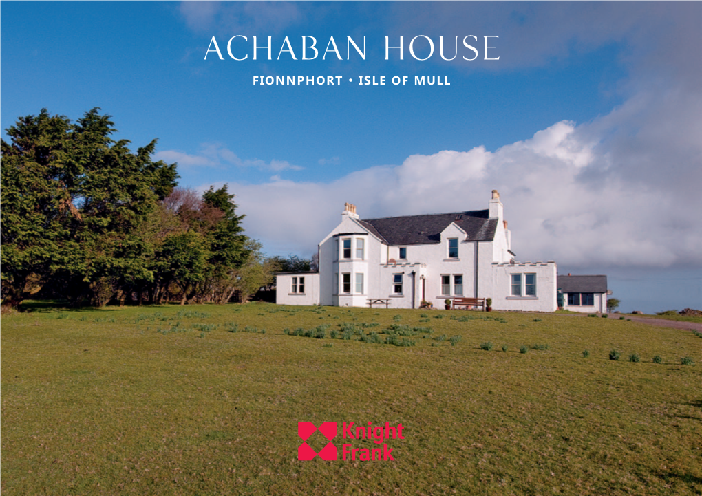 Achaban House FIONNPHORT • ISLE of MULL