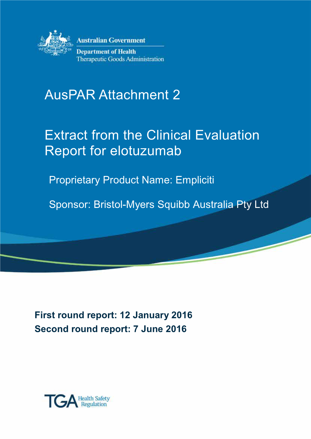 Auspar Attachment 2: Extract from the Clinical Evaluation Report for Elotuzumab