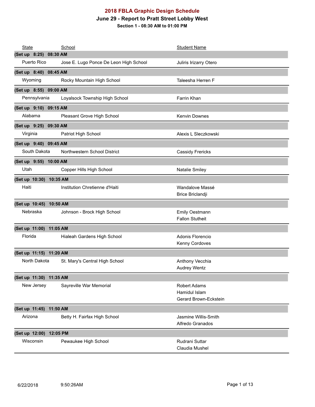 2018 FBLA Graphic Design Schedule June 29 - Report to Pratt Street Lobby West Section 1 - 08:30 AM to 01:00 PM