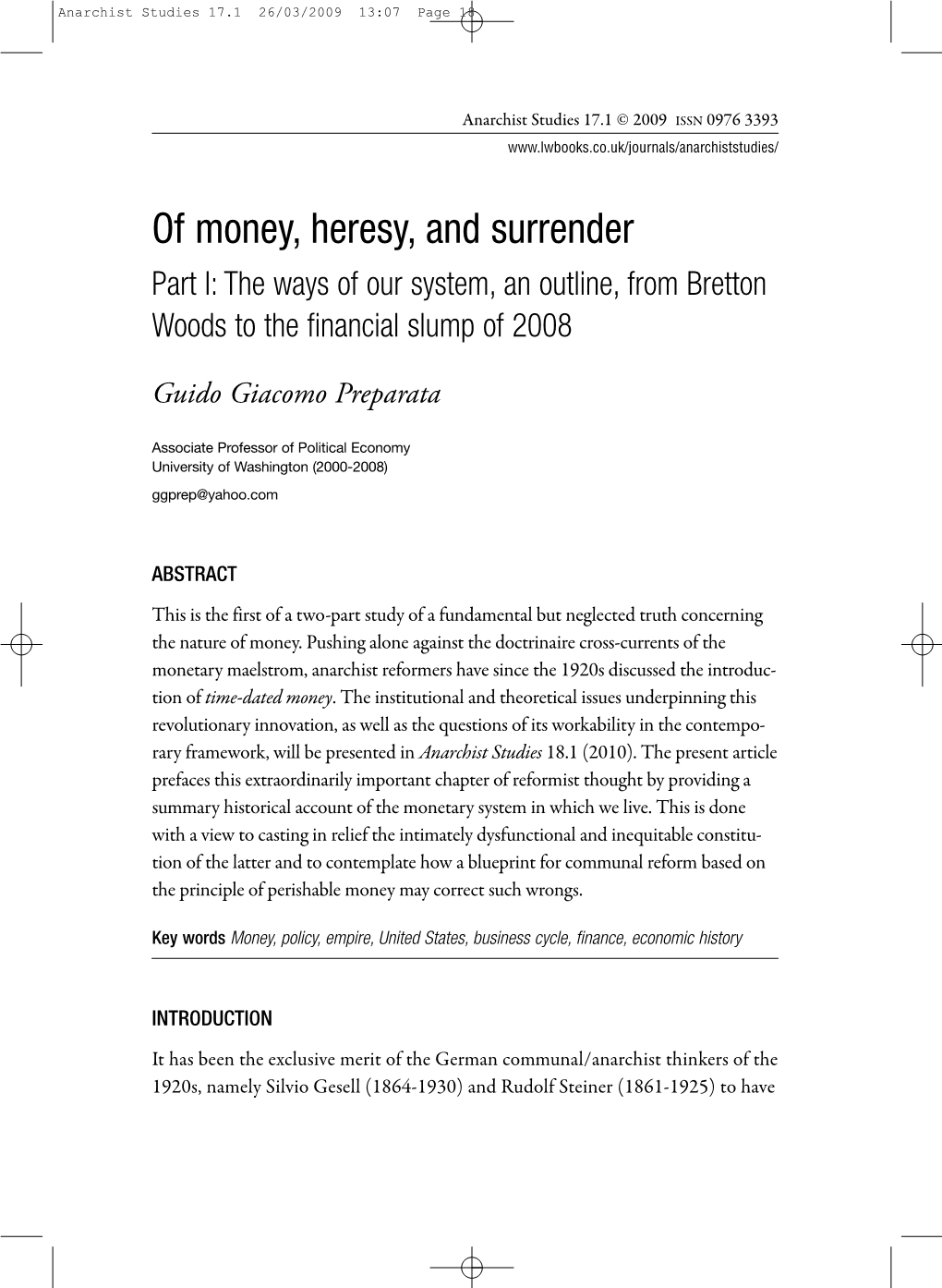 Of Money, Heresy, and Surrender Part I: the Ways of Our System, an Outline, from Bretton Woods to the Financial Slump of 2008