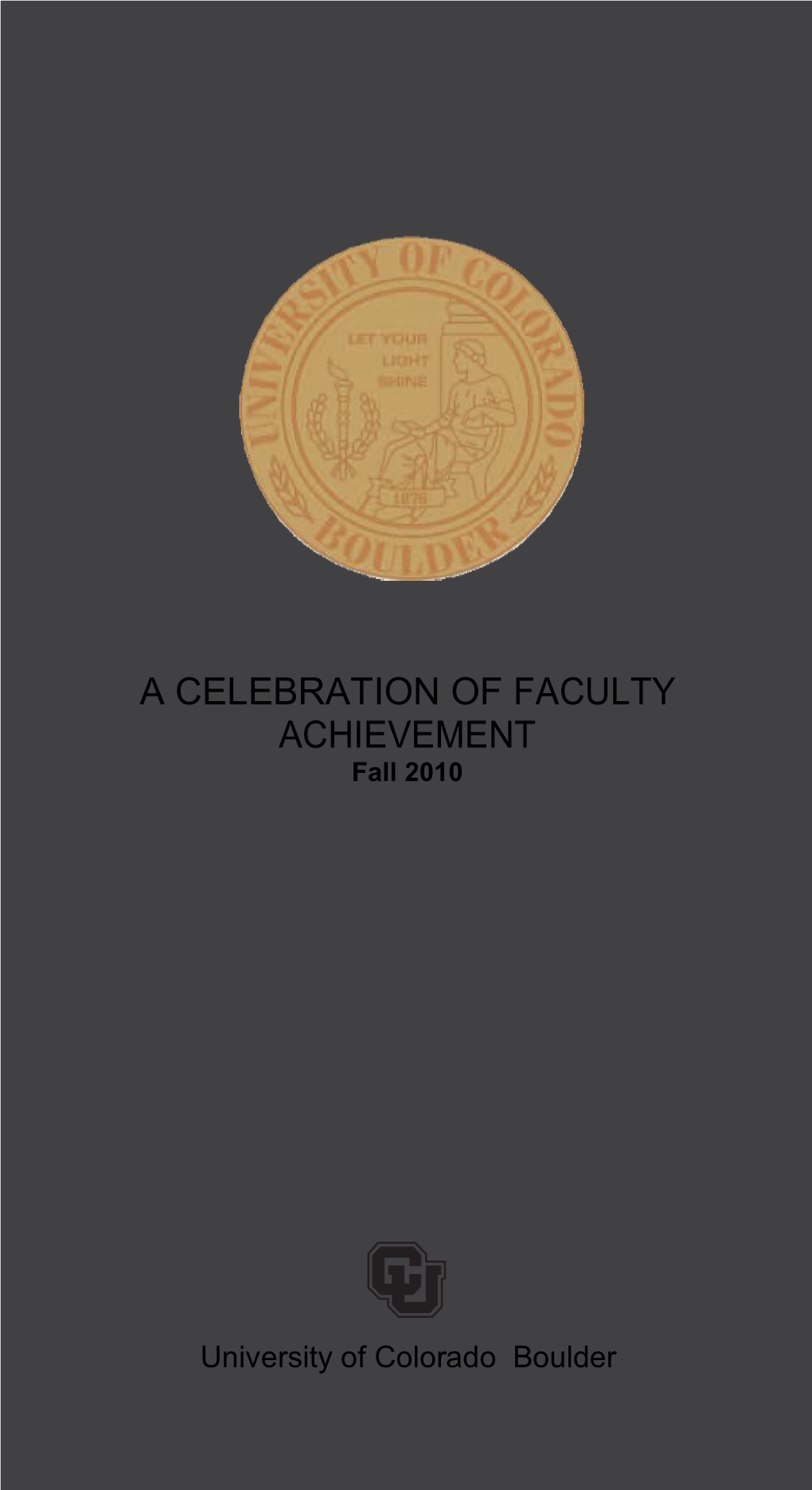 A CELEBRATION of FACULTY ACHIEVEMENT Fall 2010
