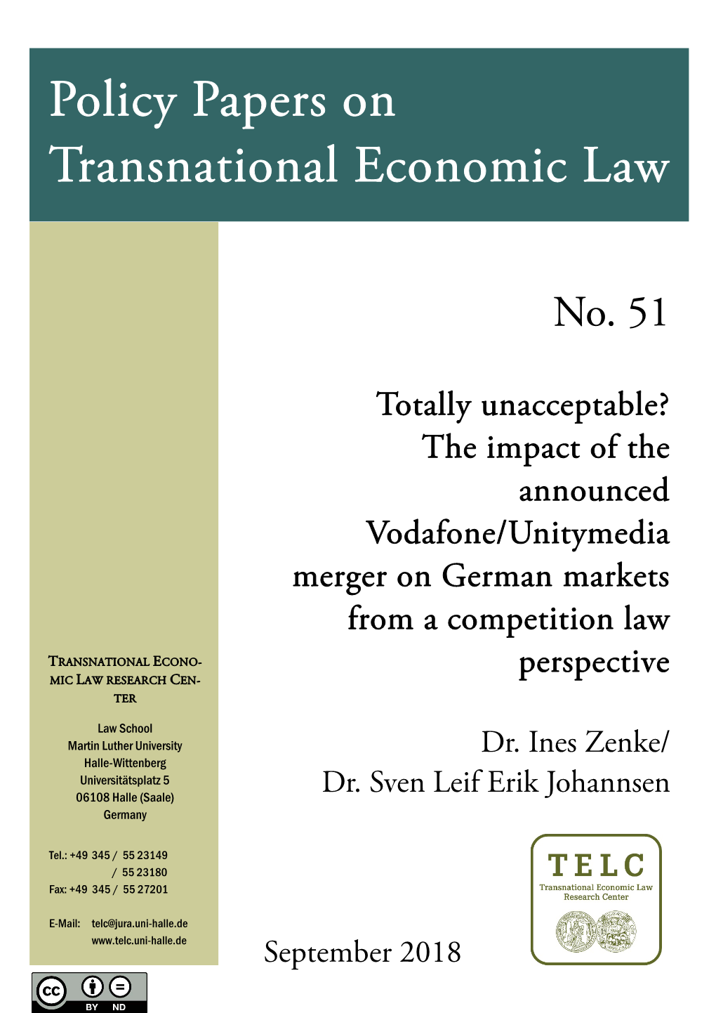 Totally Unacceptable? the Impact of the Announced Vodafone/Unitymedia Merger on German Markets from a Competition Law