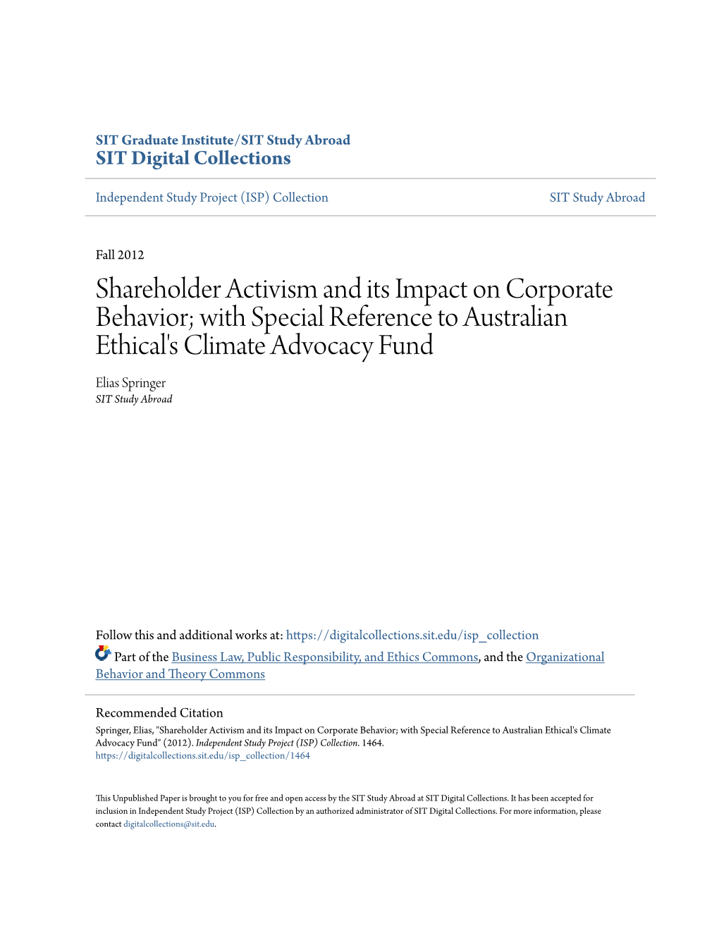 Shareholder Activism and Its Impact on Corporate Behavior; with Special Reference to Australian Ethical's Climate Advocacy Fund Elias Springer SIT Study Abroad
