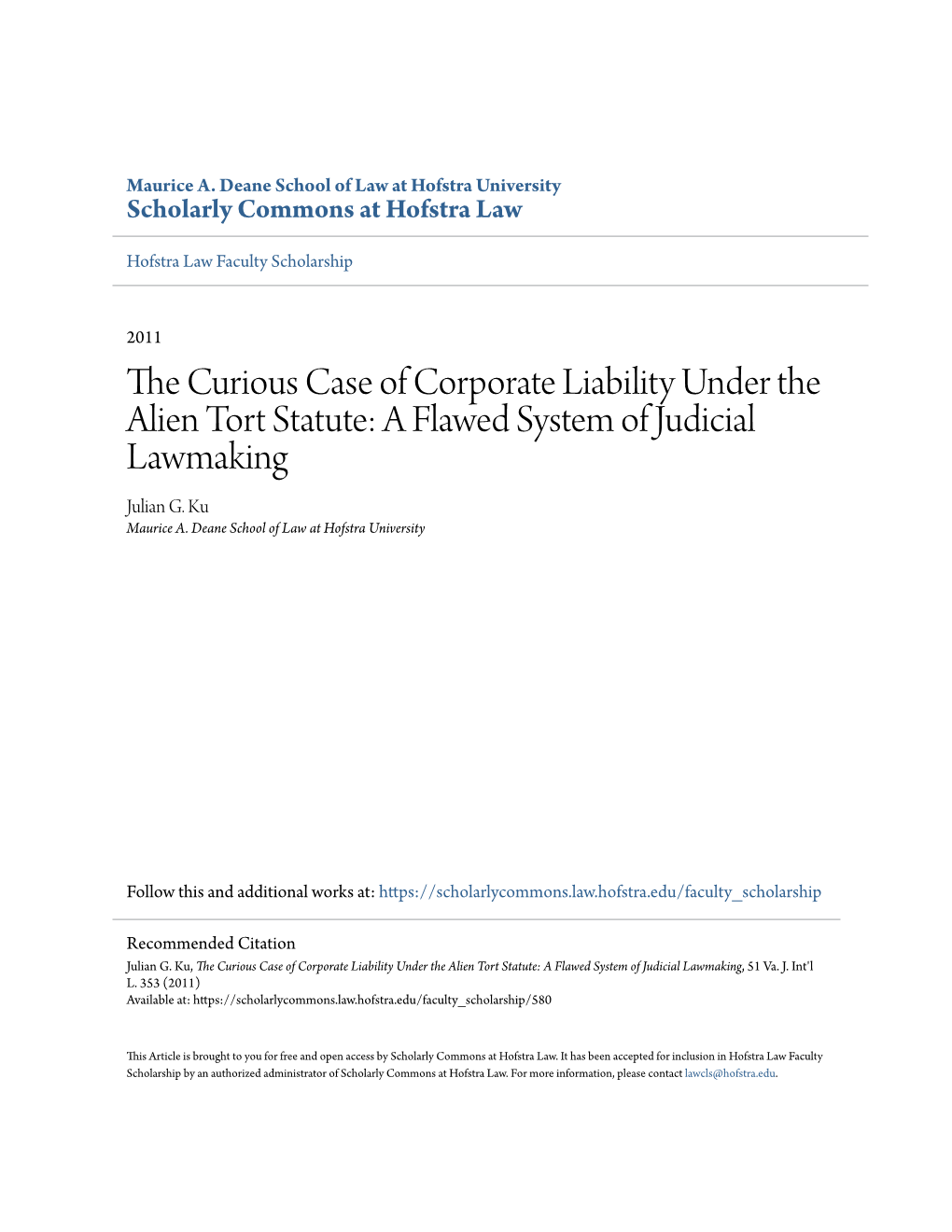 The Curious Case of Corporate Liability Under the Alien Tort Statute: a Flawed System of Judicial Lawmaking, 51 Va