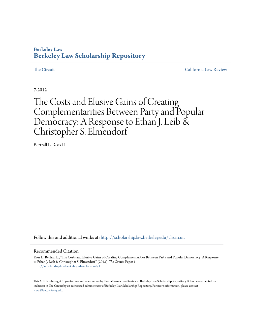 The Costs and Elusive Gains of Creating Complementarities Between Party and Popular Democracy: a Response to Ethan J