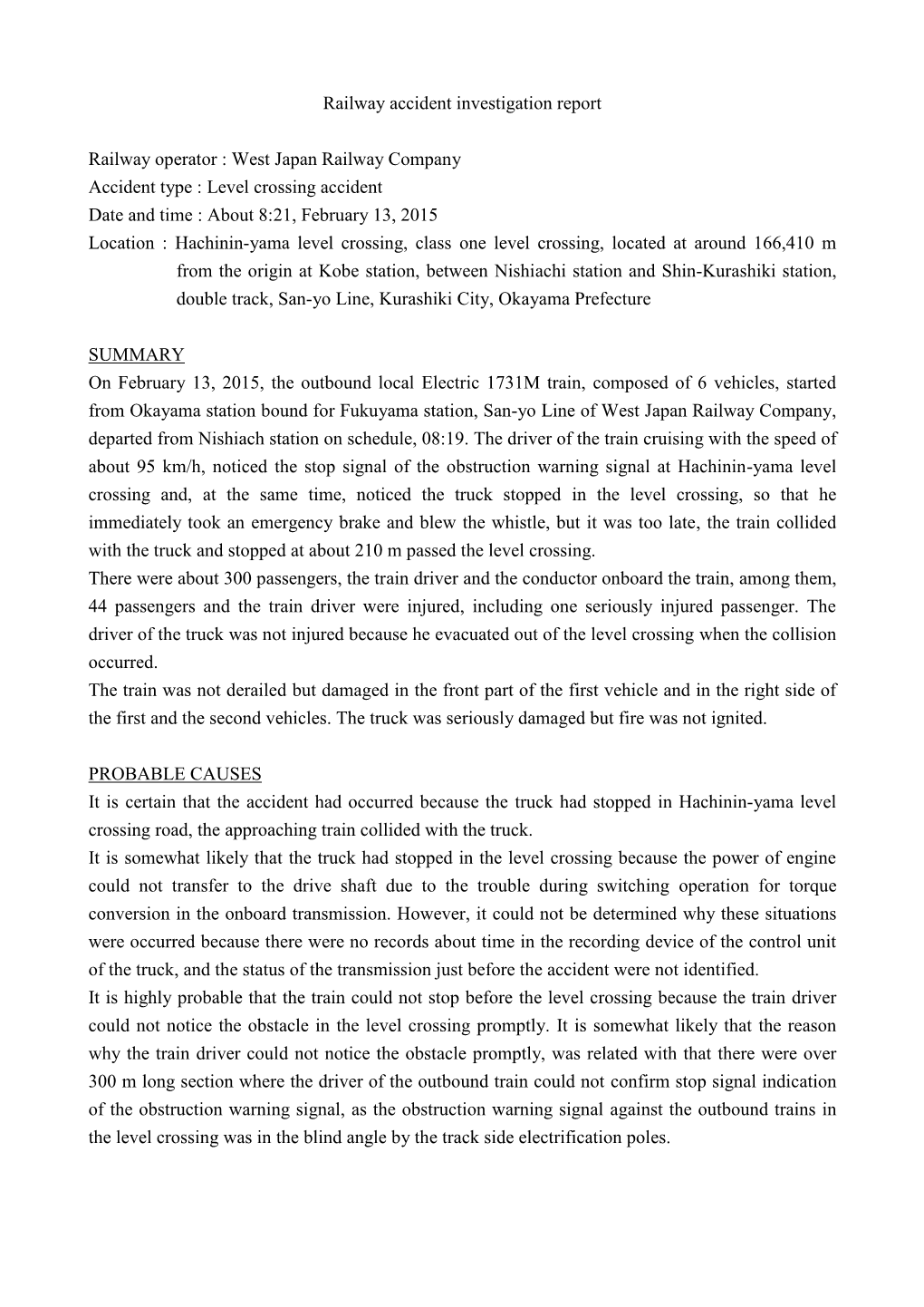 West Japan Railway Company Accident Type : Level Crossing