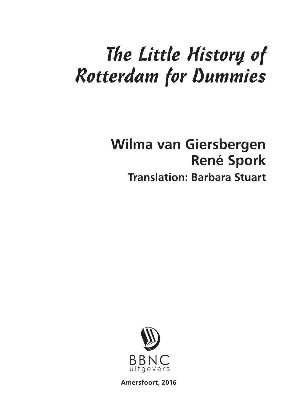 18410 BW the Little History of Rotterdam for Dummies 117X165