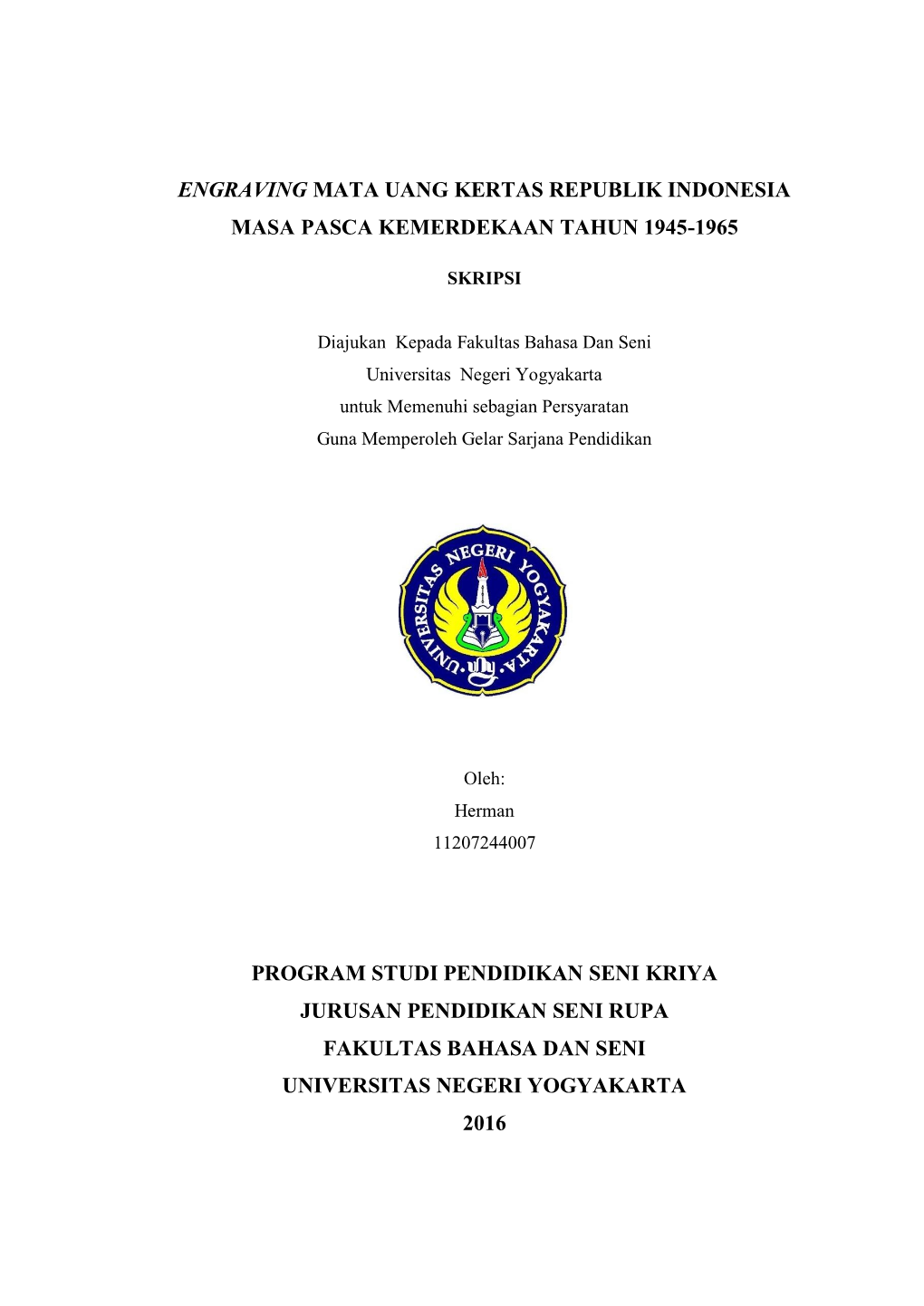 Engraving Mata Uang Kertas Republik Indonesia Masa Pasca Kemerdekaan Tahun 1945-1965 Program Studi Pendidikan Seni Kriya Jurusan