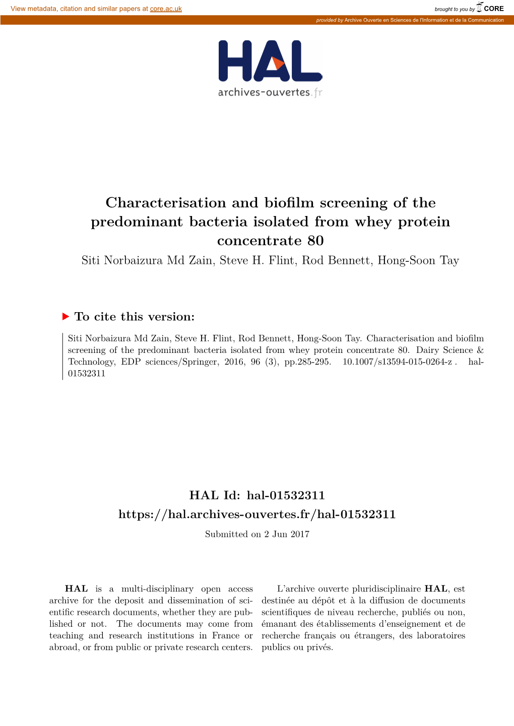 Characterisation and Biofilm Screening of the Predominant Bacteria Isolated from Whey Protein Concentrate 80 Siti Norbaizura Md Zain, Steve H