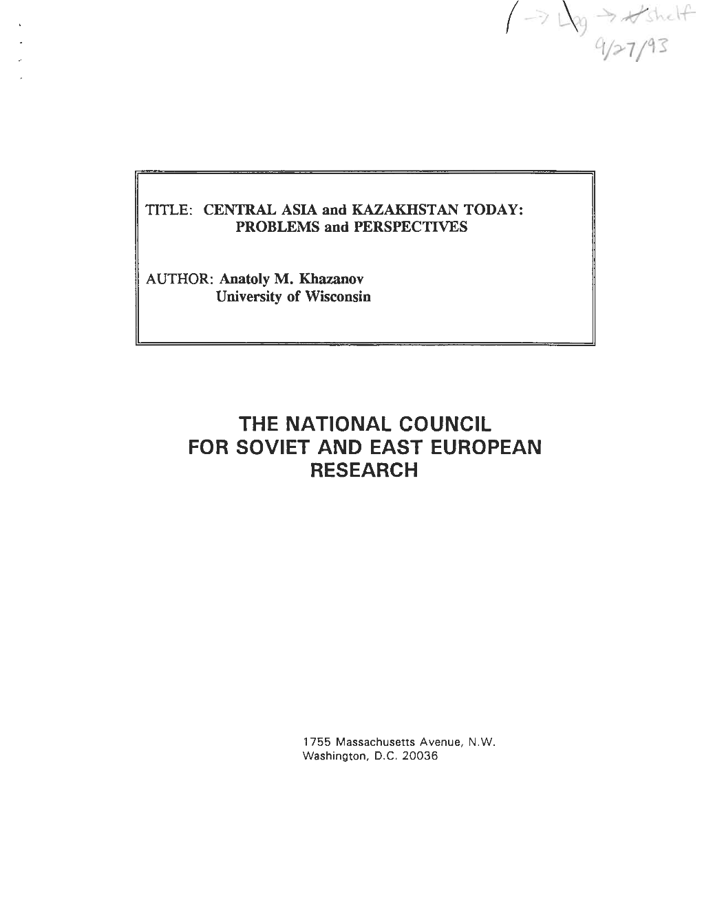 CENTRAL ASIA and KAZAKHSTAN TODAY : PROBLEMS and PERSPECTIVES