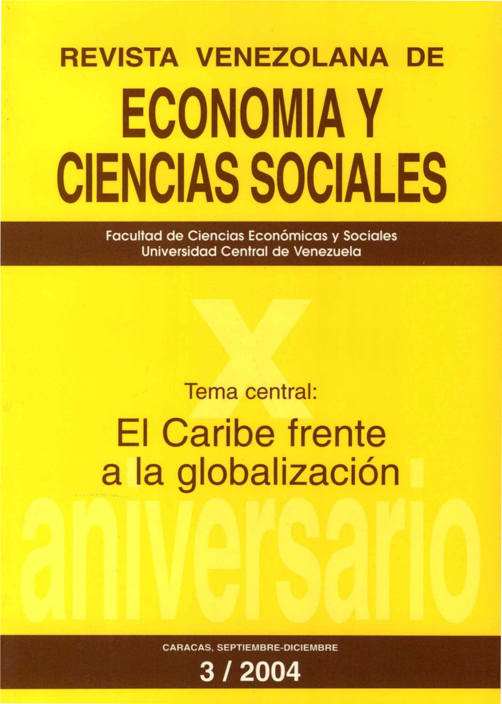 REVISTA VENEZOLANA DE ECONOMIA Y CIENCIAS SOCIALES Facultad De Ciencias Económicas Y Sociales Universidad Central De Venezuela