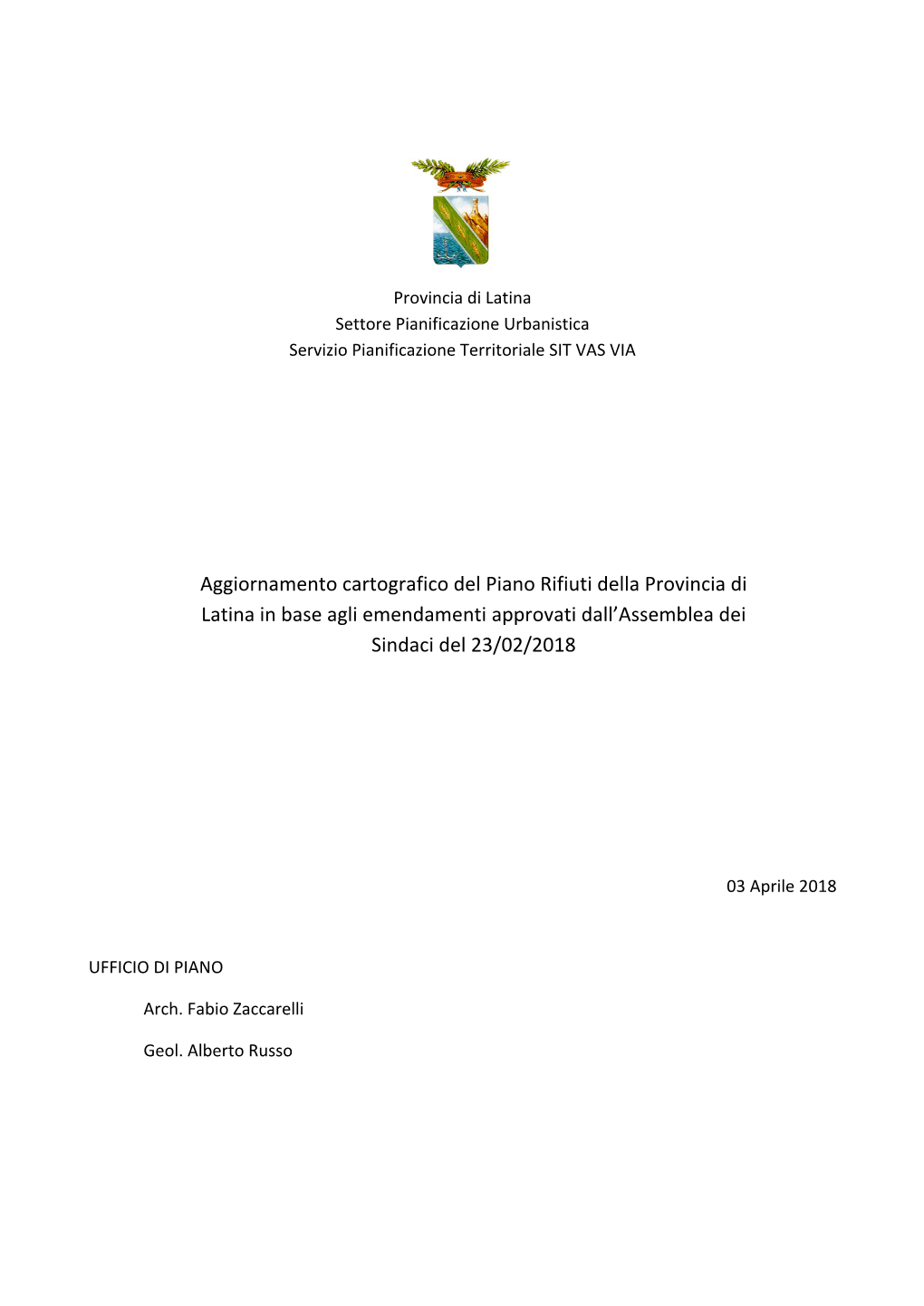 Aggiornamento Cartografico Del Piano Rifiuti Della Provincia Di Latina in Base Agli Emendamenti Approvati Dall’Assemblea Dei Sindaci Del 23/02/2018