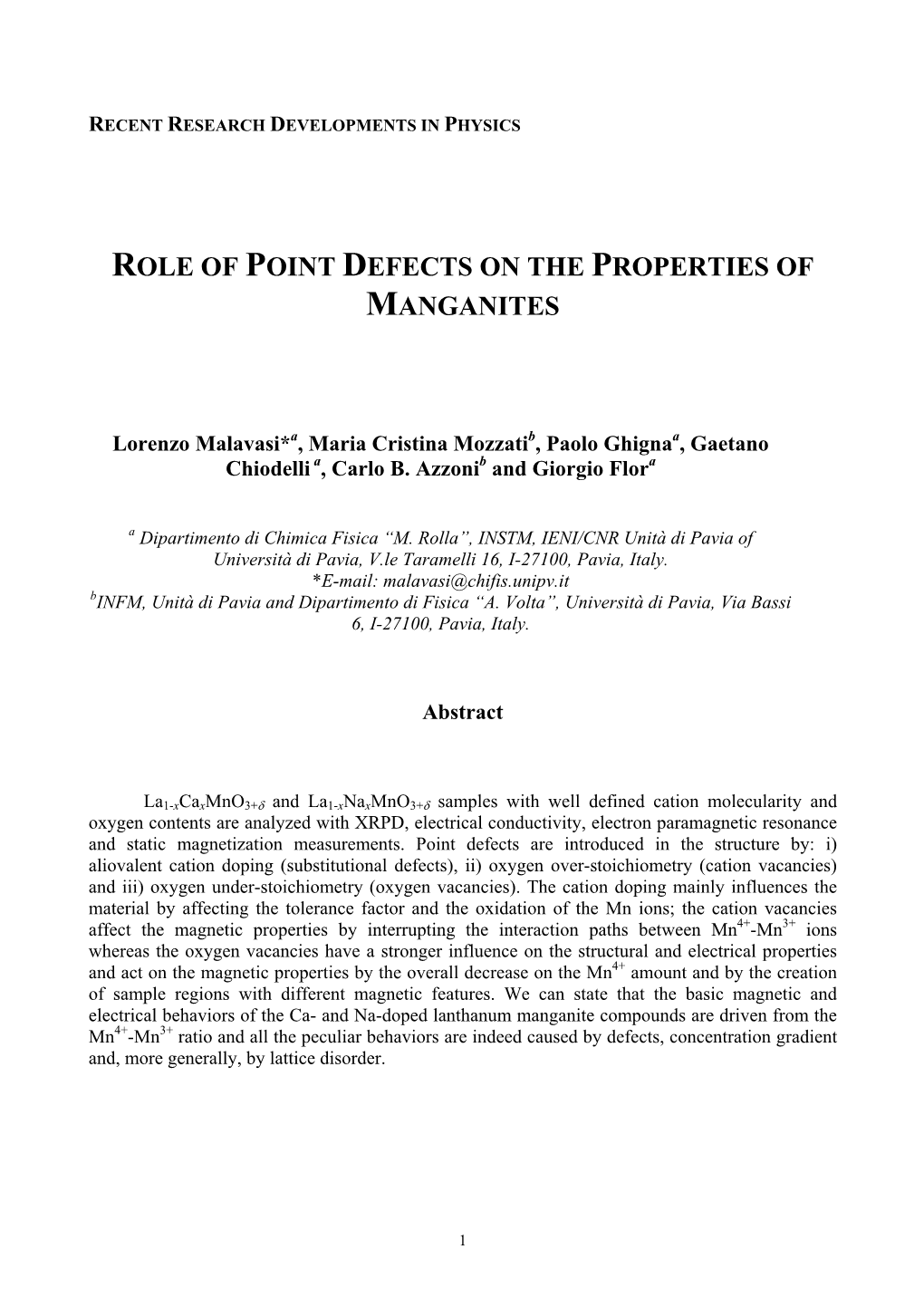 Role of Point Defects on the Properties of Manganites