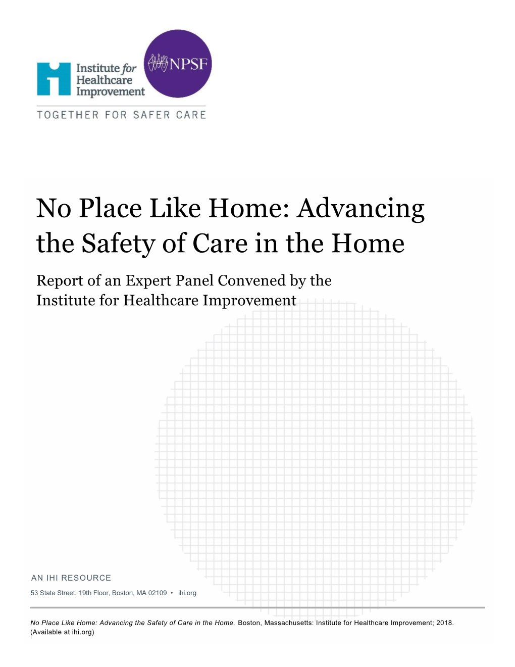 No Place Like Home: Advancing the Safety of Care in the Home