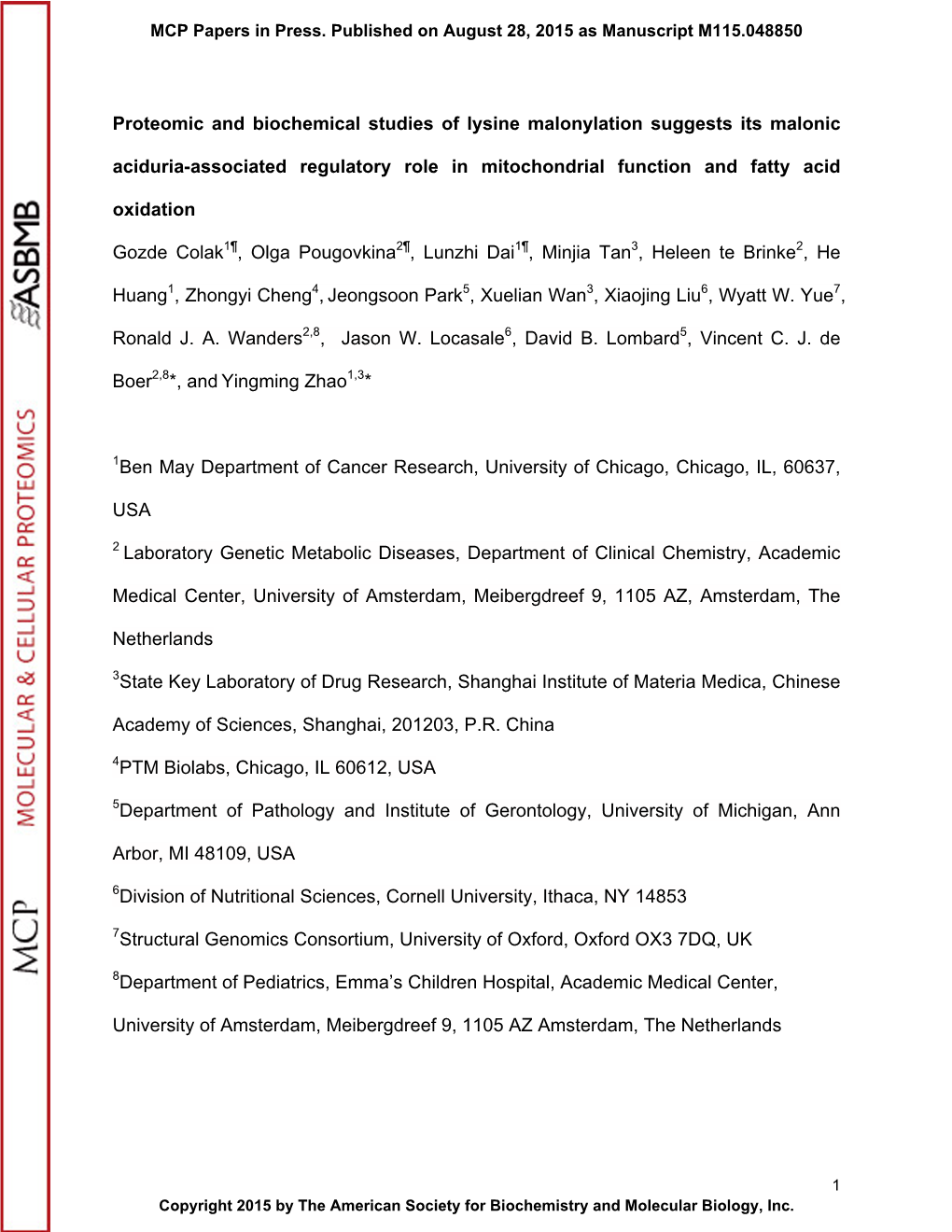 Proteomic and Biochemical Studies of Lysine Malonylation Suggests Its Malonic