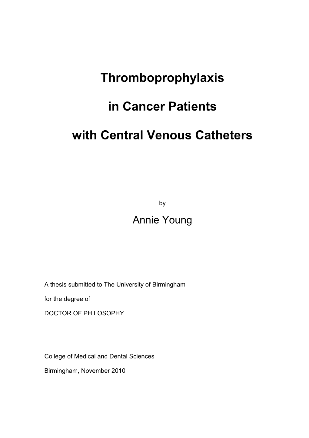Thromboprophylaxis in Cancer Patients with Central Venous Catheters