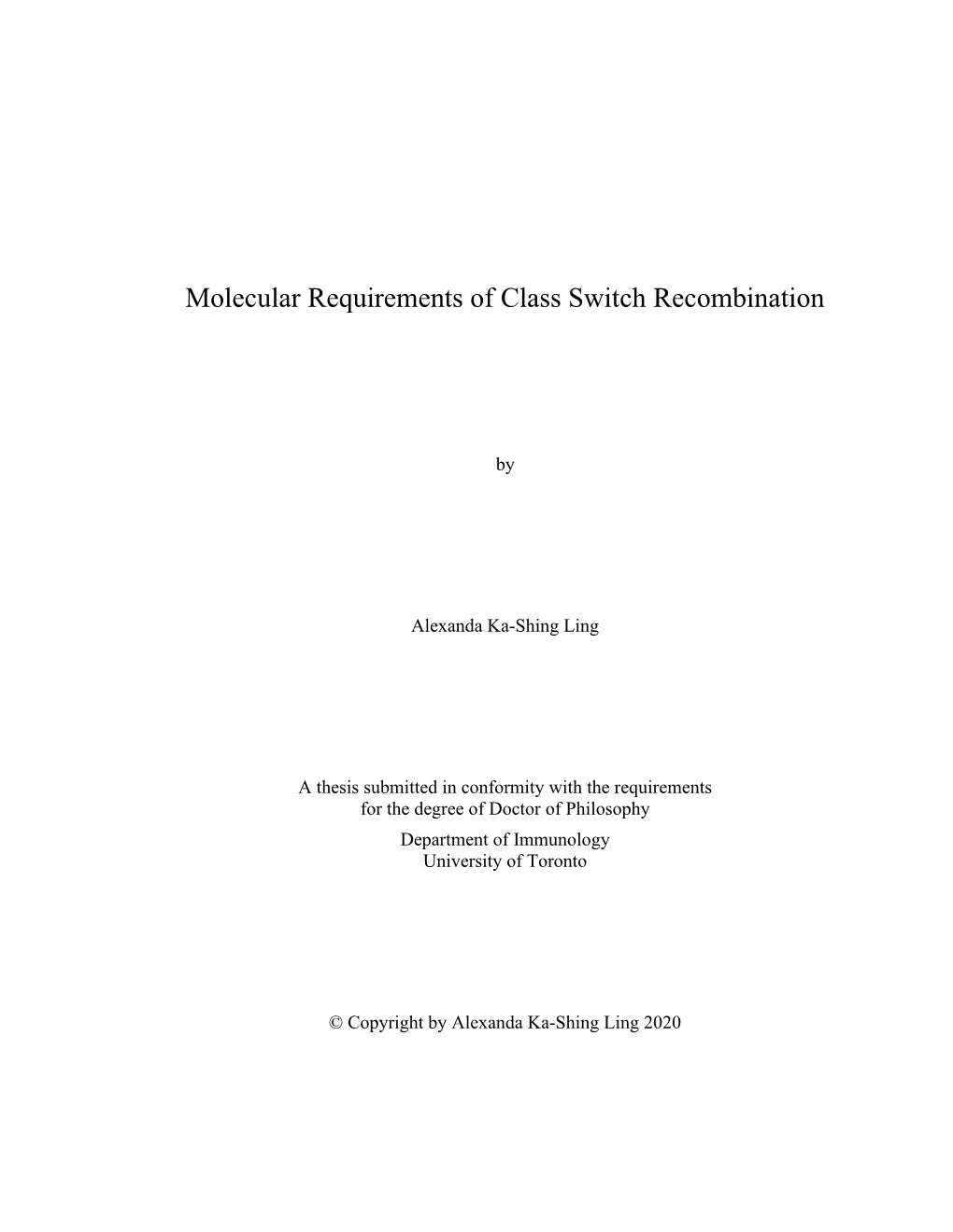 Thesis Submitted in Conformity with the Requirements for the Degree of Doctor of Philosophy Department of Immunology University of Toronto