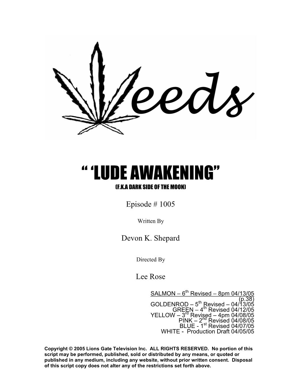 “ 'Lude Awakening”