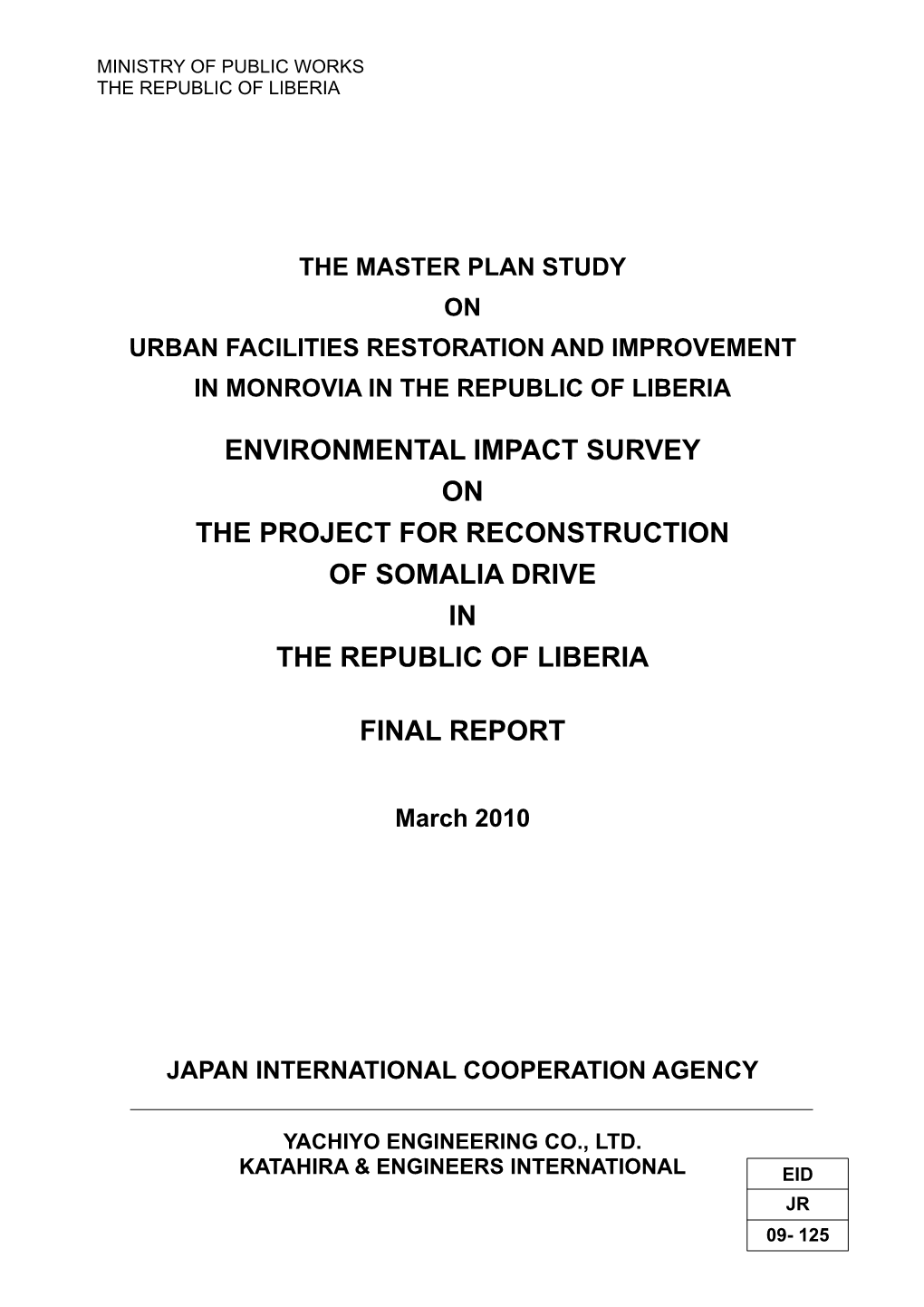 Environmental Impact Survey on the Project for Reconstruction of Somalia Drive in the Republic of Liberia