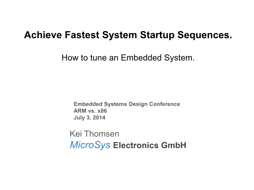 Achieve Fastest System Startup Sequences