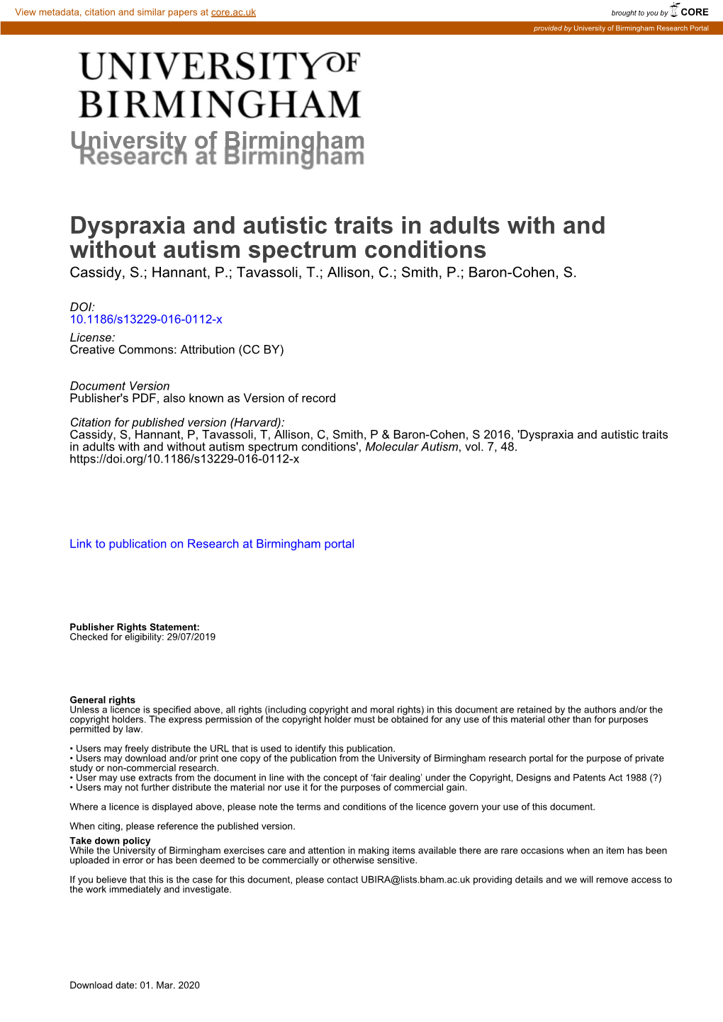 Dyspraxia and Autistic Traits in Adults with and Without Autism Spectrum Conditions Cassidy, S.; Hannant, P.; Tavassoli, T.; Allison, C.; Smith, P.; Baron-Cohen, S