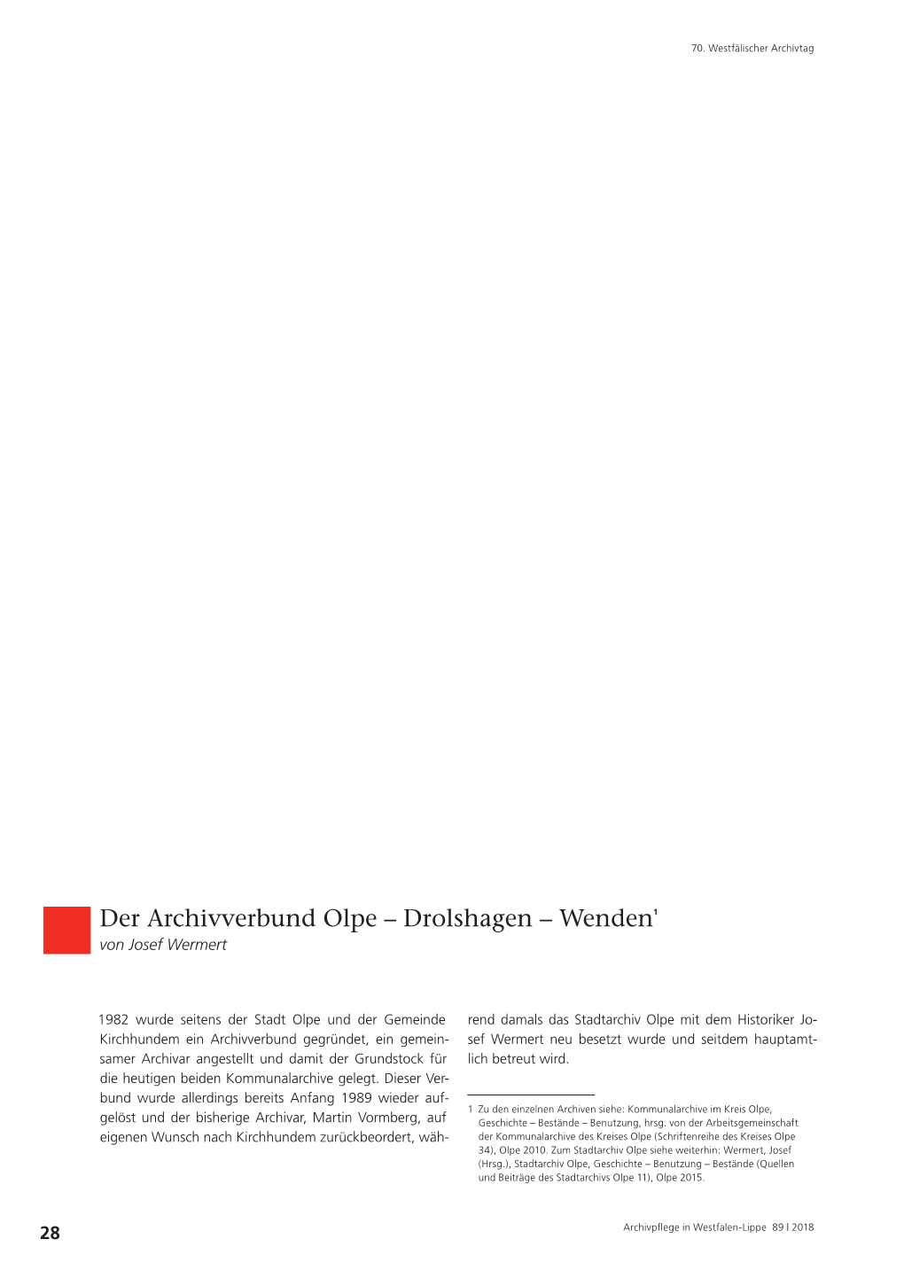 Der Archivverbund Olpe – Drolshagen – Wenden1 Von Josef Wermert