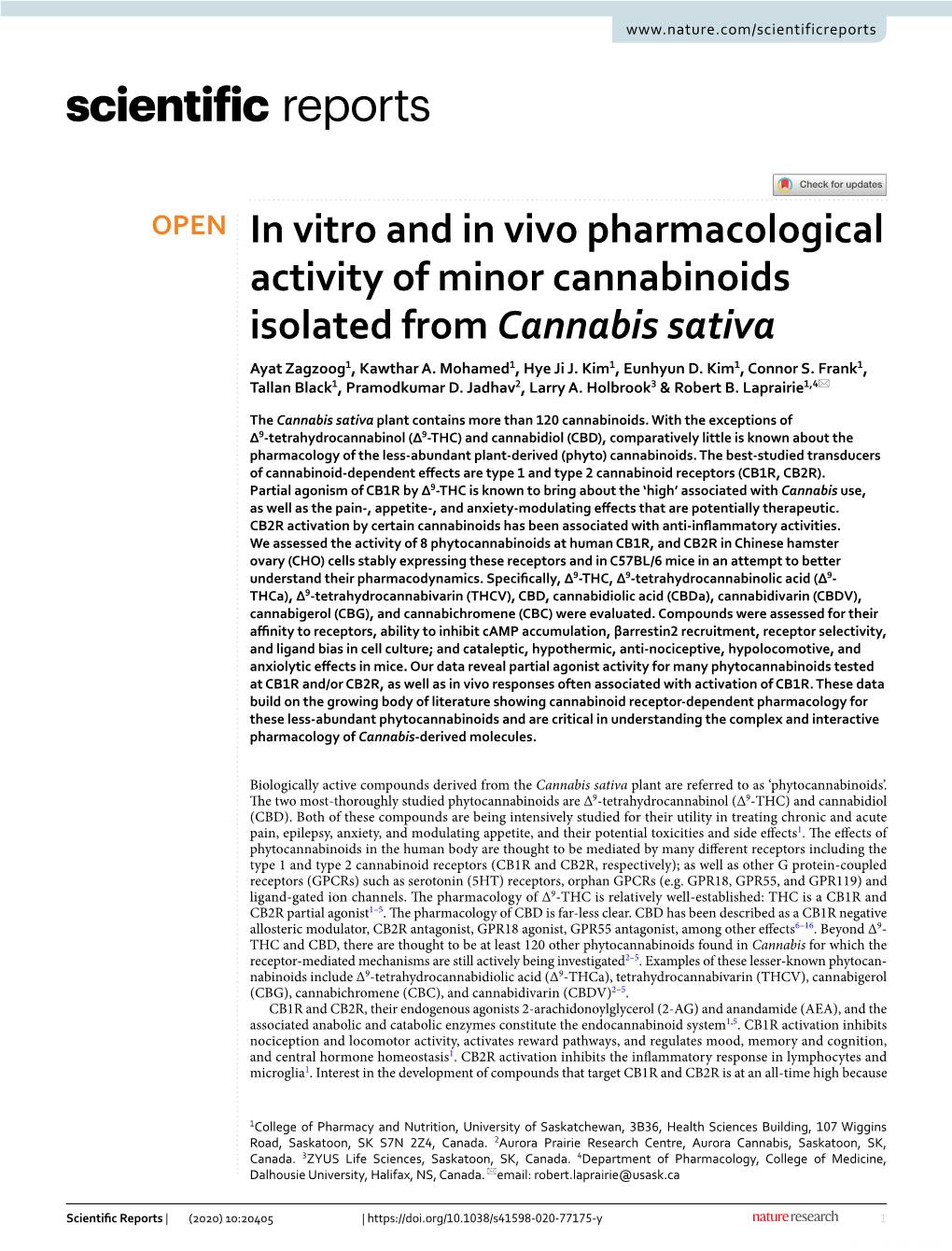 In Vitro and in Vivo Pharmacological Activity of Minor Cannabinoids Isolated from Cannabis Sativa Ayat Zagzoog1, Kawthar A