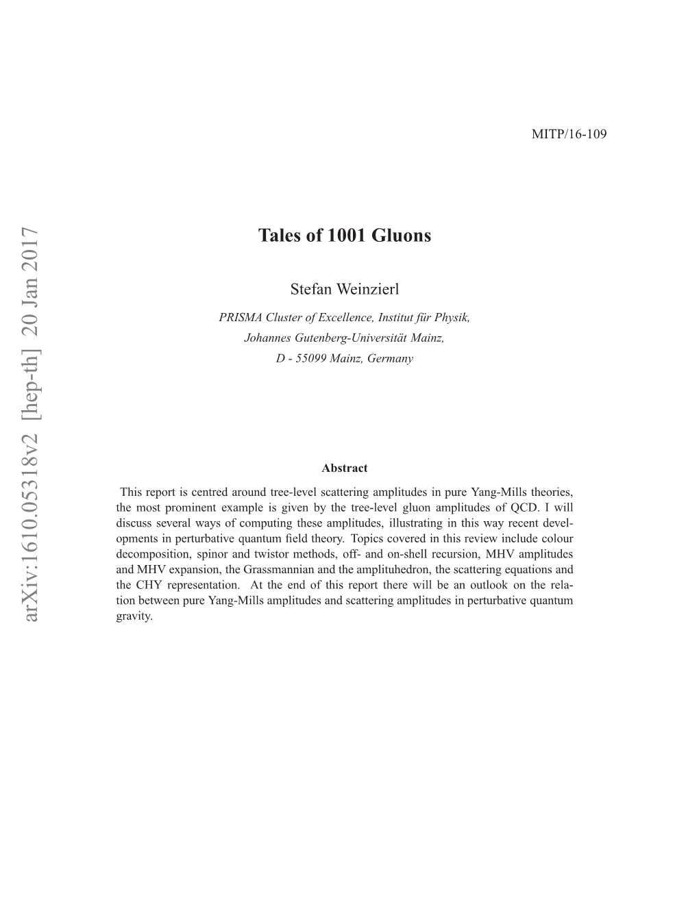 Tales of 1001 Gluons