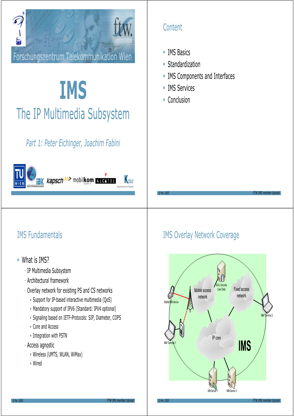 IMS: IP Multimedia Subsystem