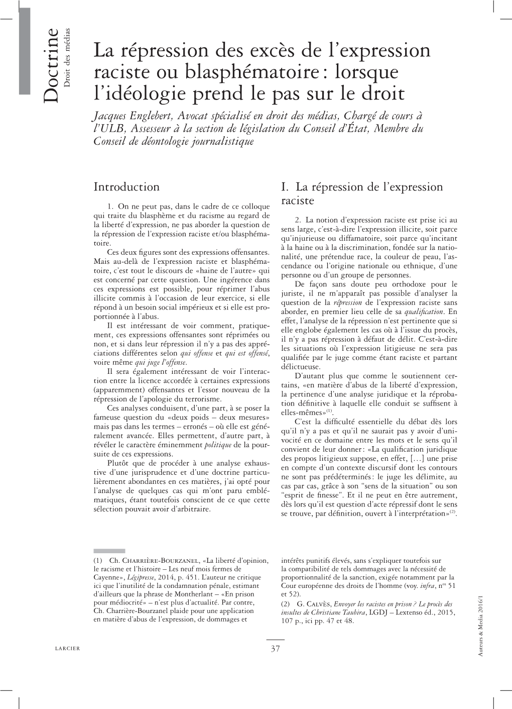 La Répression Des Excès De L'expression Raciste Ou Blasphématoire : Lorsque L'idéologie Prend Le Pas Sur Le Droit