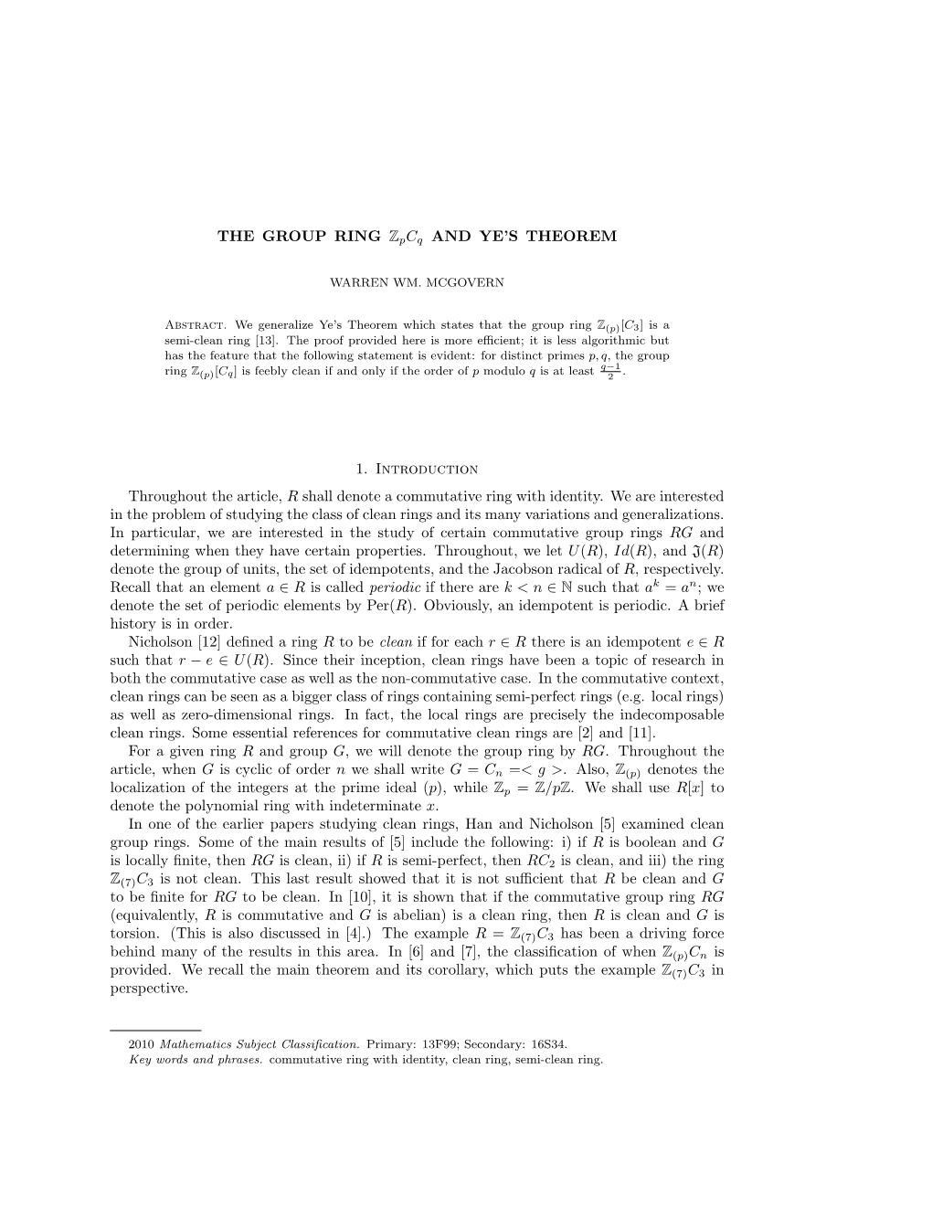 THE GROUP RING Zpcq and YE's THEOREM 1. Introduction