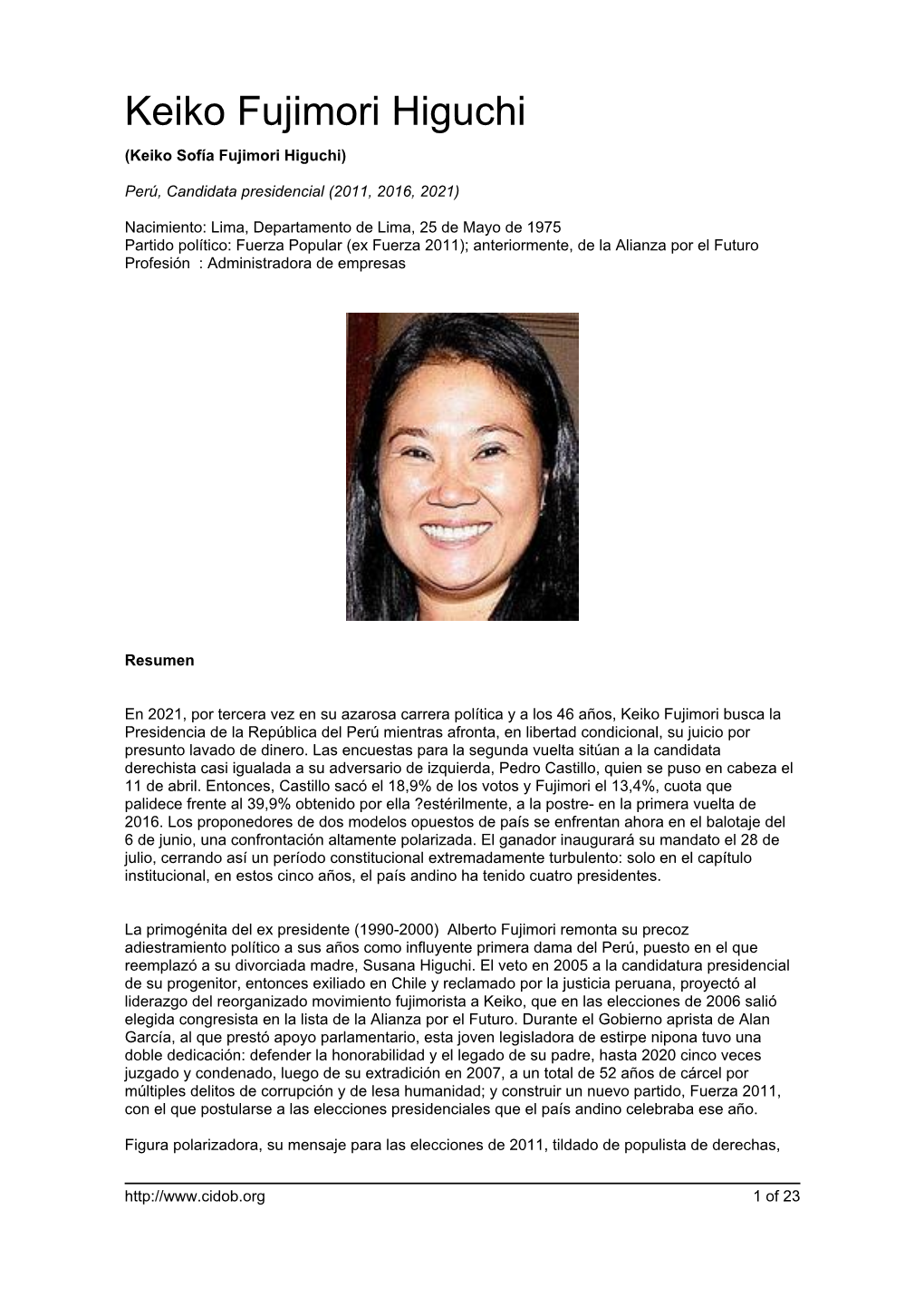 Keiko Fujimori Higuchi (Keiko Sofía Fujimori Higuchi)