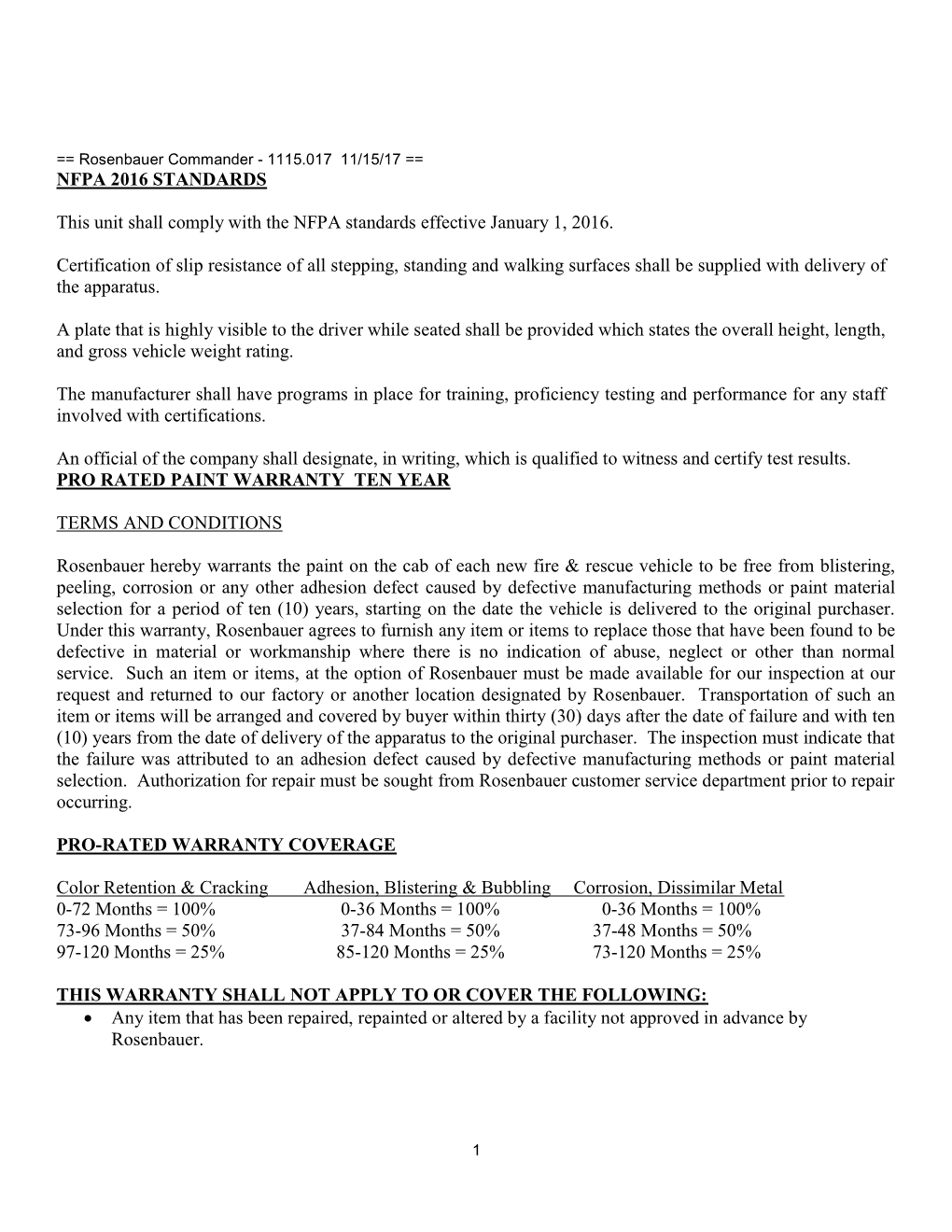 NFPA 2016 STANDARDS This Unit Shall Comply with the NFPA Standards Effective January 1, 2016. Certification of Slip Resistance O