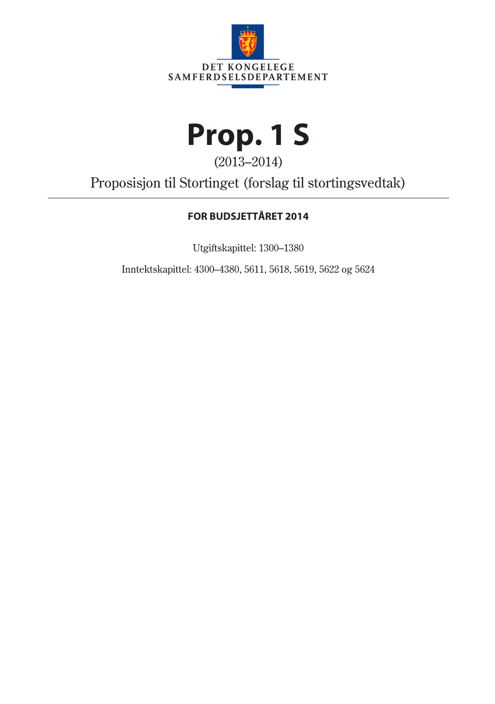 Prop. 1 S (2013–2014) Det Kongelege Samferdselsdepartement